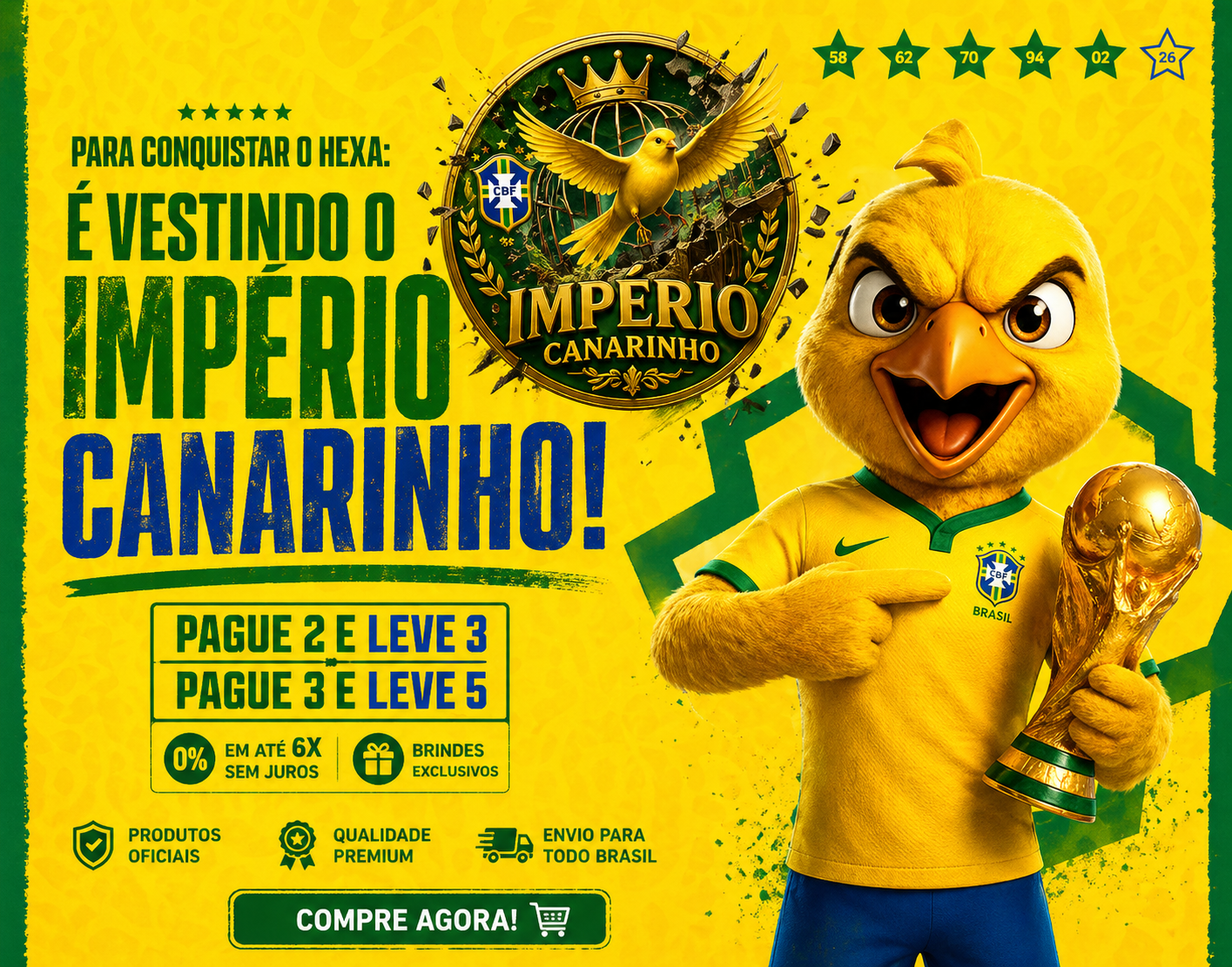 Império Canarinho - Pague 2 Leve 3, Pague 3 Leve 5